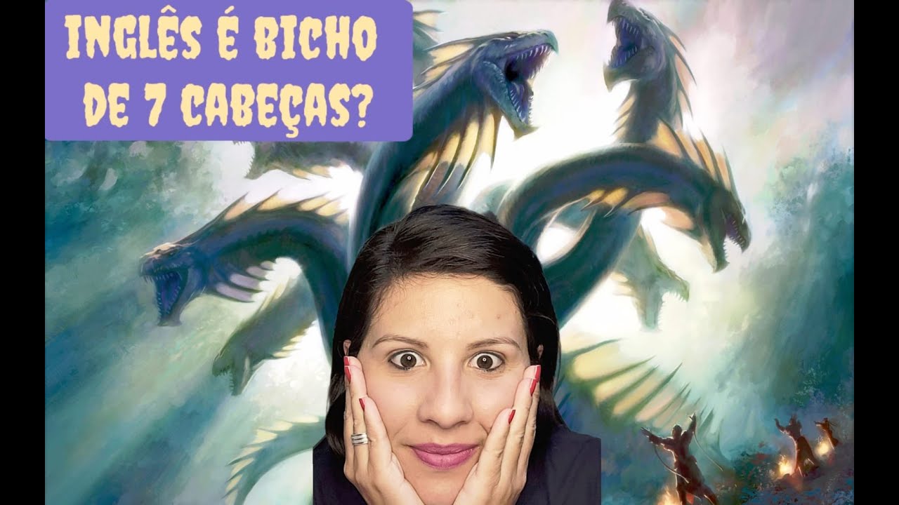 Inglês é bicho de 7 cabeças?