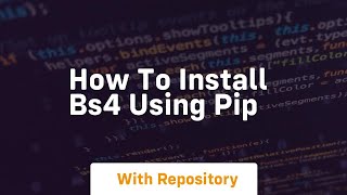 how to install bs4 using pip