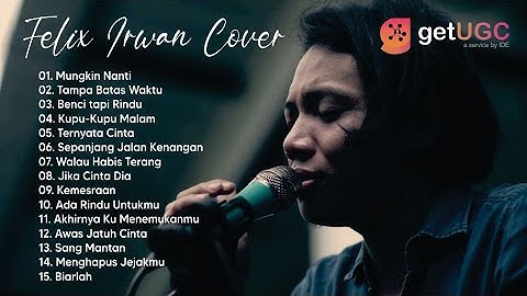 MUNGKIN NANTI - PETERPAN COVER FELIX IRWAN FULL ALBUM
