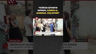 Evimi Bu Qiymətə Satıram, Alırsan Al, Almırsan, Xoş Getdin - Real Tv