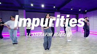 Tue,Thur pm 6:30 K-POP / LE SSERAFIM 르세라핌 'Impurities'