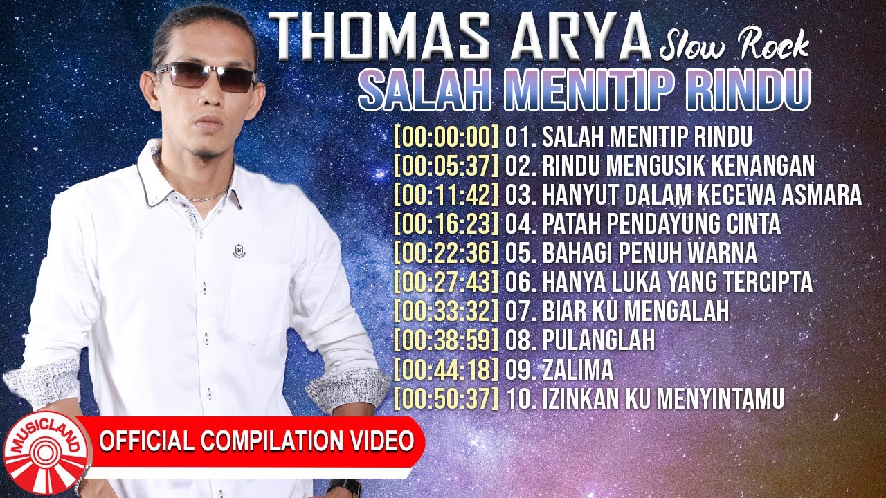 Thomas Arya (Slow Rock) - Salah Menitip Rindu [Official Compilation Video HD]