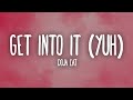 Doja Cat - Get Into It Yuh (Lyrics)