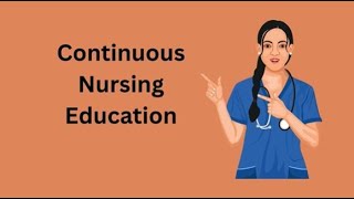 Why Continuous Nursing Education is a Game-Changer for Modern Healthcare