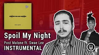 [NEW] Post Malone ft. Swae Lee - Spoil My Night (Instrumental) (Beerbongs and Bentleys)