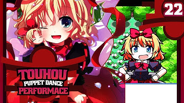 Touhou Puppet Dance Performance - Episode #22 - "The Demise of Melancholy" w/Zayence