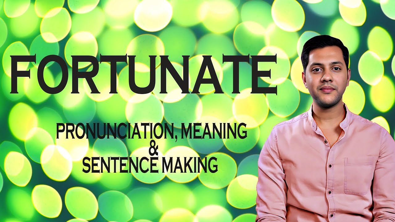 Fortunate Word Fortunate - Meaning & Pronunciation Word World Audio Video Dictionary ...
