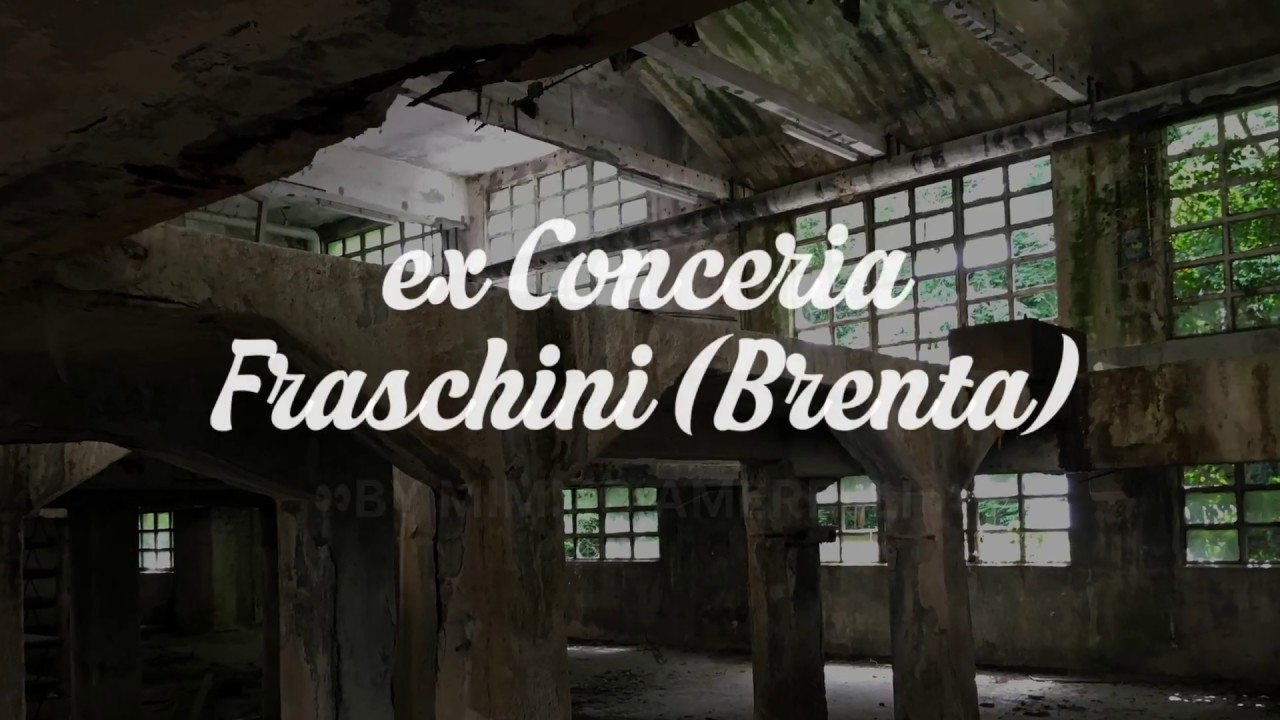 Urbex @ ex conceria Fraschini abbandonata Brenta (VA)