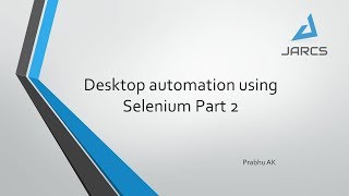 Desktop automation using Selenium part2