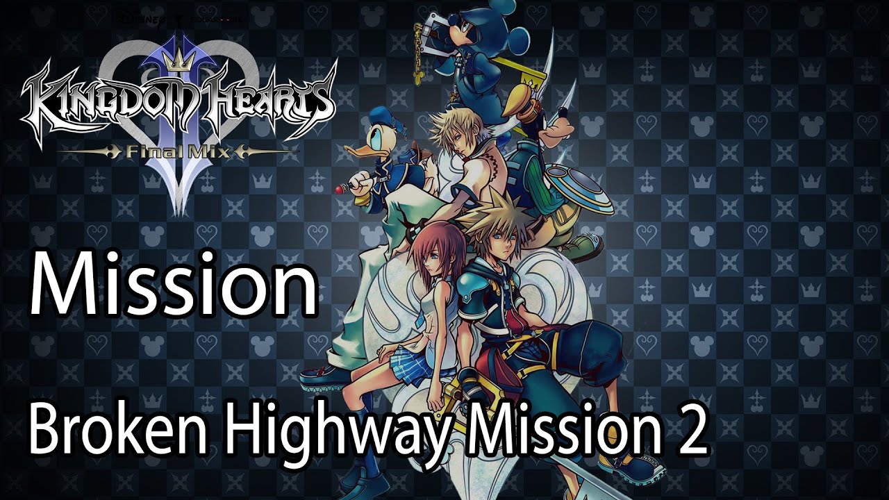 Kingdom Hearts II Final Mix Mission Broken Highway Mission 2