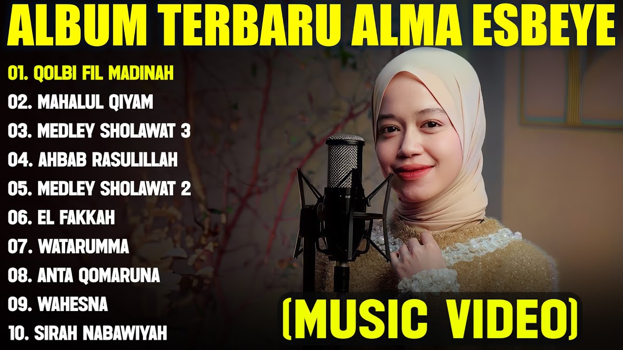 QOLBI FIL MADINAH - ALMA ESBEYE FULL ALBUM TERBAIK (LIRIK VIDEO) MAHALUL QIYAM - SHOLAWAT 2025