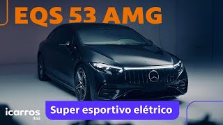 Mercedes EQS 53 AMG - o MELHOR elétrico do mercado?