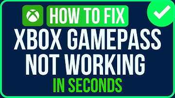 Xbox Game Pass Not Working [FIXED] | Fix Gamepass Not Working On Xbox