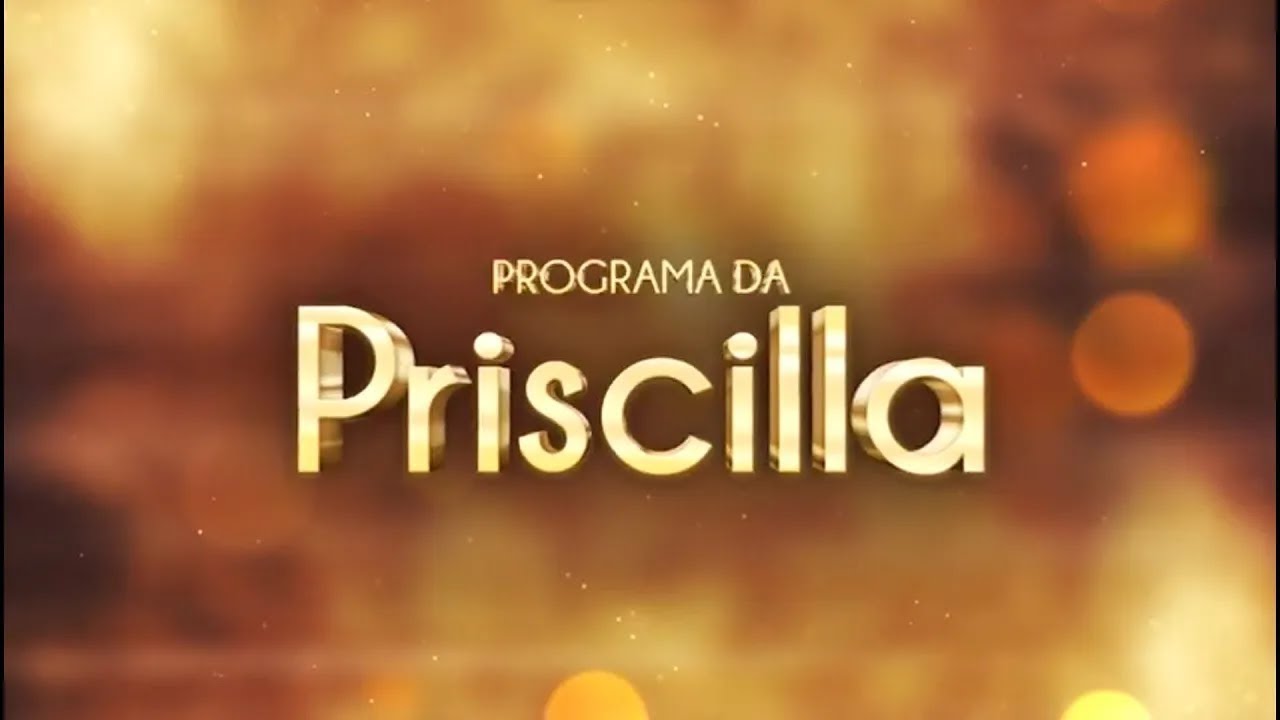 Programa Da Priscilla – 29/10