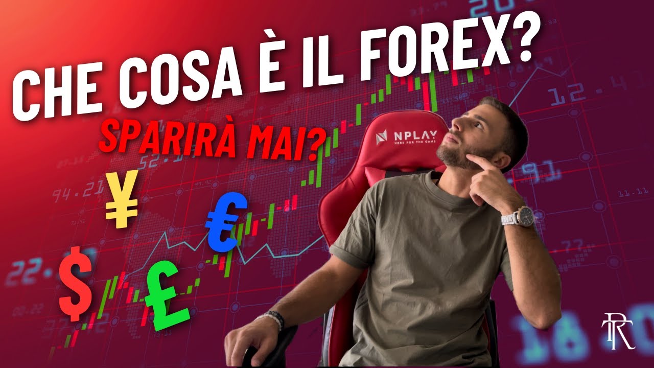 Che cosa è il Forex ma sopratutto, prima o poi sparirà? YouTube Che cosa è il Forex ma sopratutto, prima o poi sparirà? YouTube