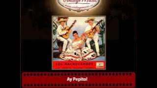 Los Machucambos -  Ay Pepito!