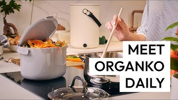 Meet Organko Daily, organic waste bin for your kitchen counter