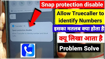 Truecaller spam protection disabled problem fix | Spam protection disabled problem in Truecaller