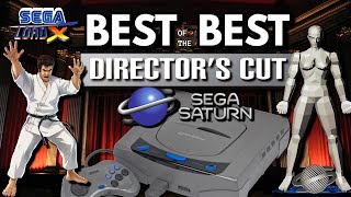 Best of the Best on the Sega Saturn - Directors Cut