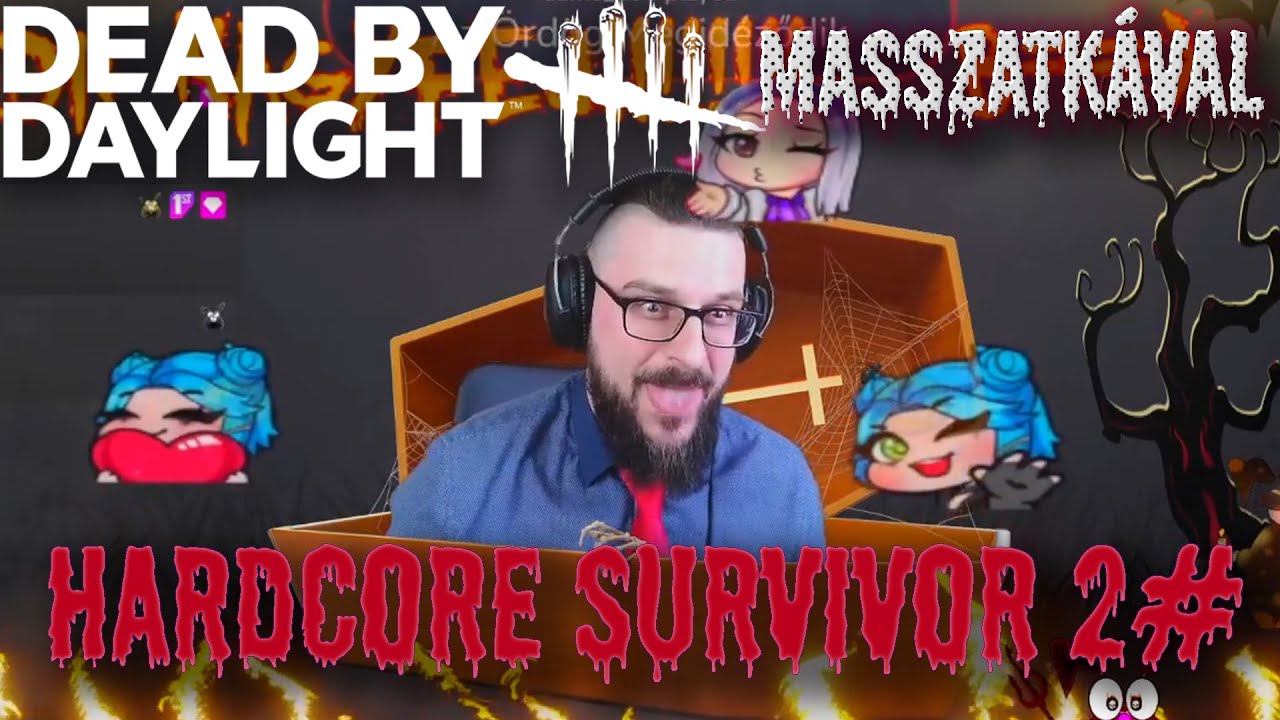 DBD Hardcore Survivor 2. / Masszatka Team-el vadállatba! O-O-O-óóóóóó