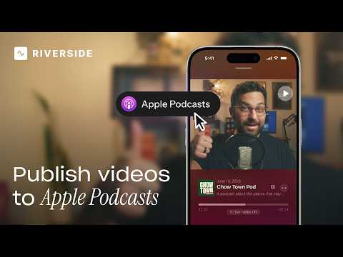 Publish Your Video Podcast to Apple Podcasts - New in Riverside