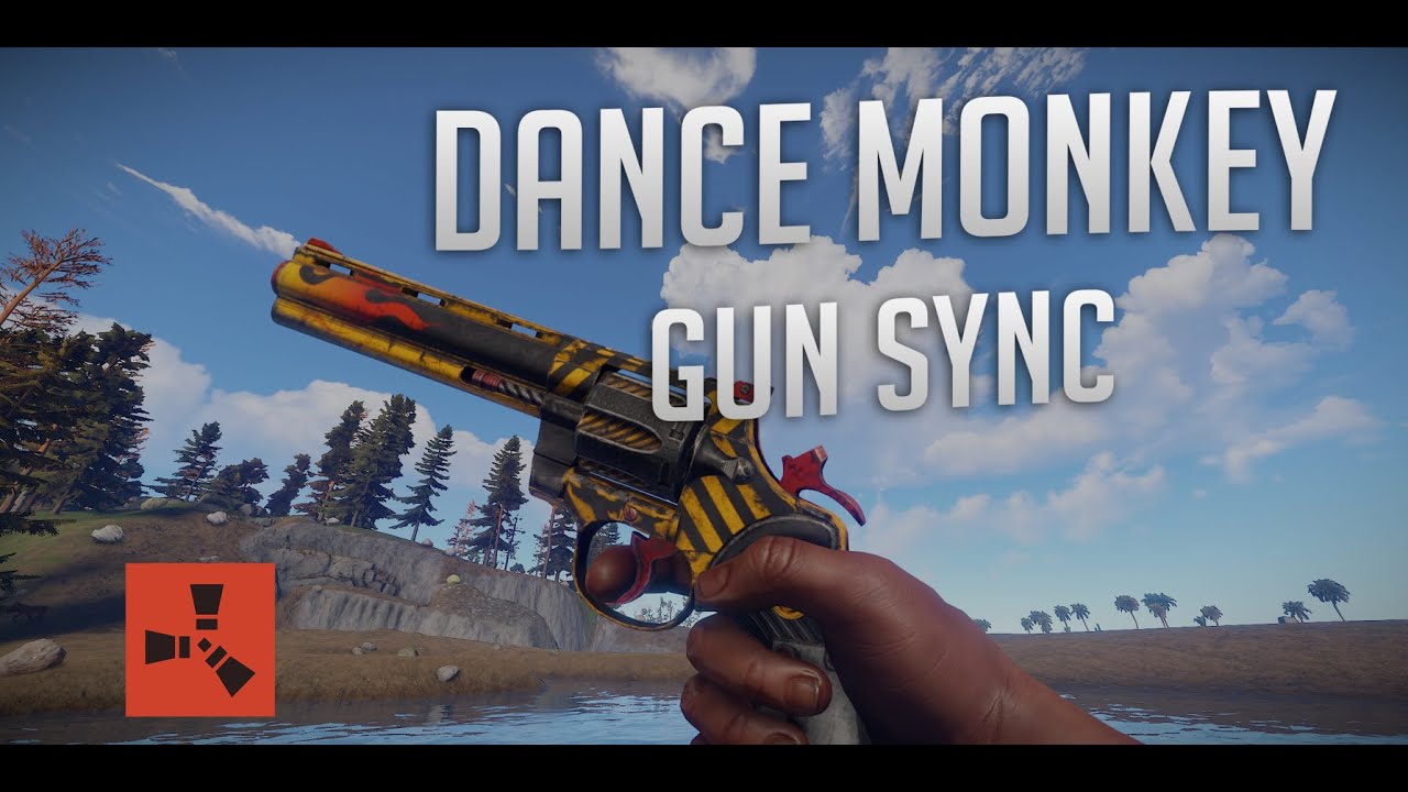 Dance Monkey GUN SYNC [ RUST ] - YouTube
