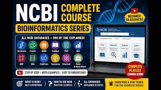 NCBI tutorial series for beginners complete guide to NCBI Databases 1by1 & Bioinformatics Resources 