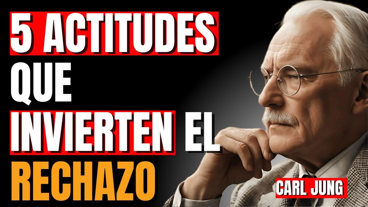 5 ACTITUDES que Harán que QUIEN TE RECHAZÓ Vuelva Suplicando (Psicología Profunda) | Carl Jung