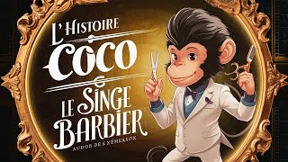 L'histoire de Coco le singe barbier animée pour enfants | Contes de fées et histoires pour enfants