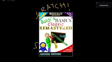 Baldi’s Basics Scratch Edition Trailer (Release Date)