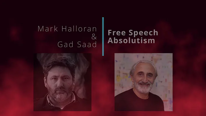 Gad Saad   Free Speech Absolutism