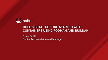 RHEL 8 Beta - Getting Started With Containers Using Podman and Buildah