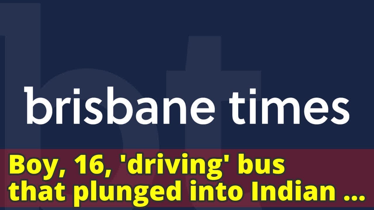 Boy, 16, 'driving' bus that plunged into Indian river, killing dozens