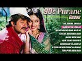 90s Purane Gaane 🎶 90s Old Is Gold Songs ✨ Sadabahar Hindi Songs ❤️ Purane Gane 🔥 90s Bollywood Song