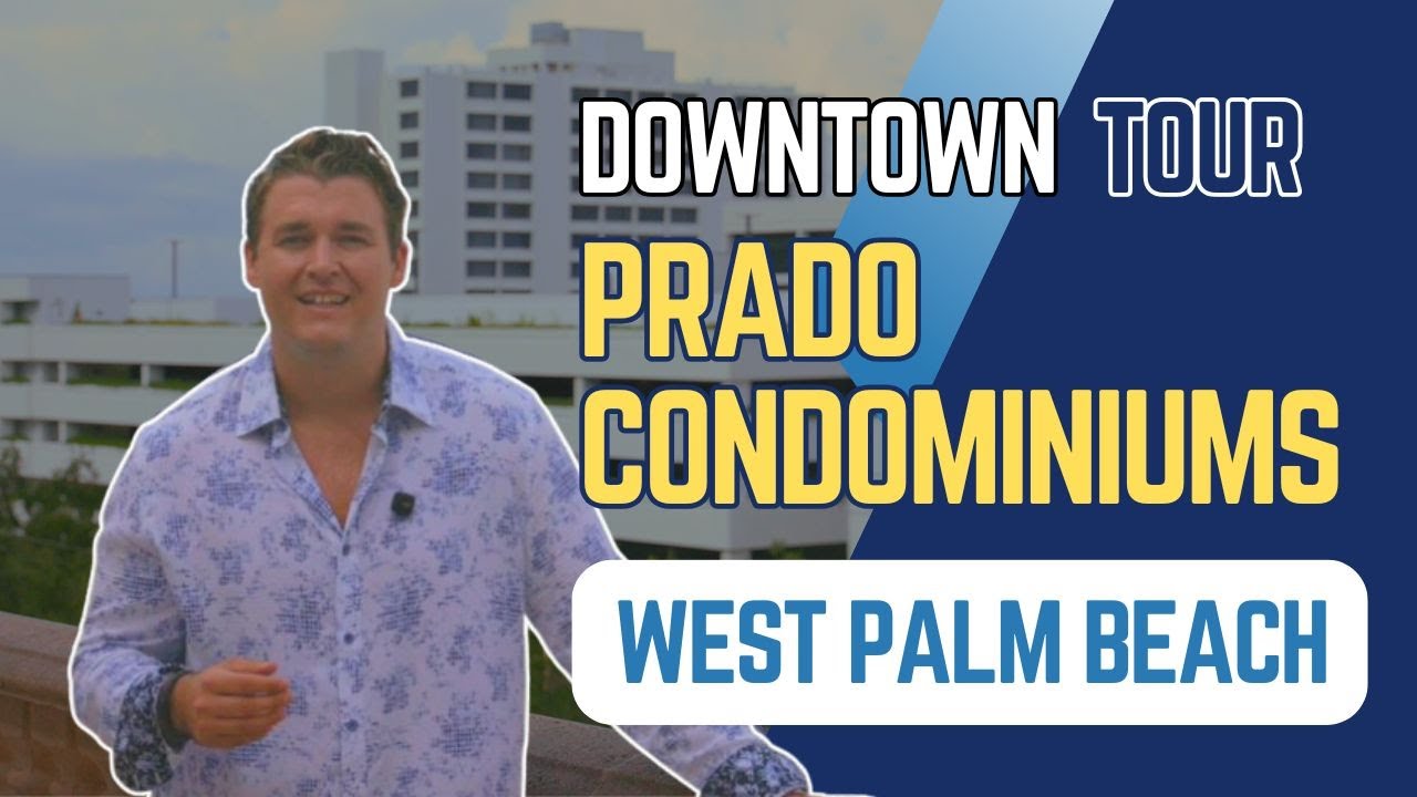 Prado Condominium Tour | Condos in Downtown West Palm Beach, Florida | Is The Prado Right For You ?