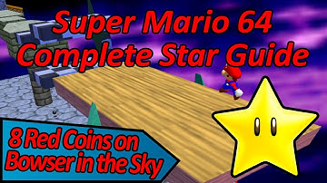 8 Red Coins on Bowser in the Sky - Super Mario 64 Complete Star Guide