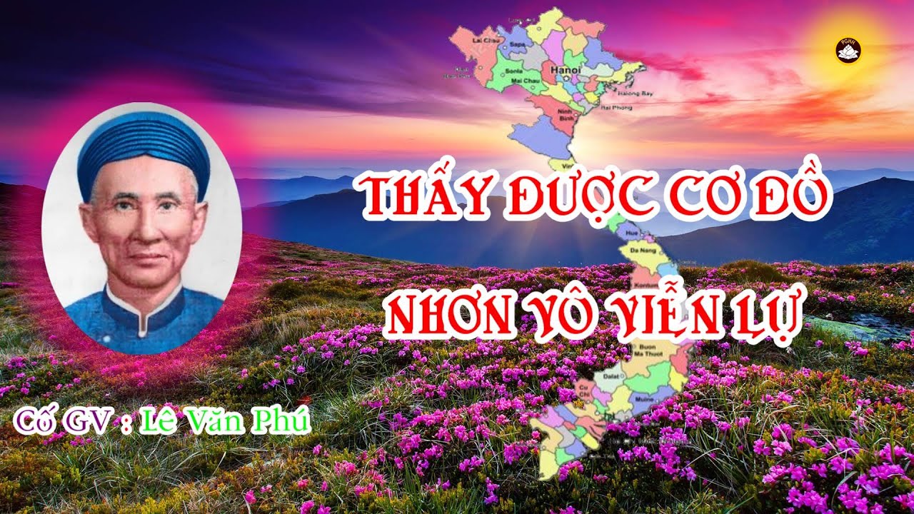 Thế Nào Cơ Đồ Và Nhơn Vô Viễn Lự...Cố GV : Lê Văn Phú Rất Hay