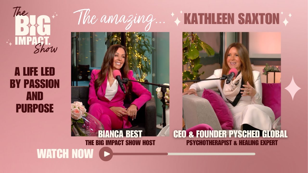 Following the Heart with Courage & Grace - Kathleen Saxton’s Journey to True Impact