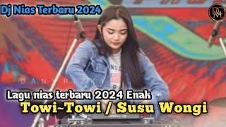 Dj nias terbaru ll Towi~Towi / Susu Wongi ll Lagu nias terbaru 2024 enak didengar√