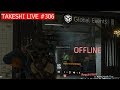 Takeshi Live #306 ไปแบบเบาๆ แต่ทำไหมไป DZ? ใน Tom Clancy's The Division