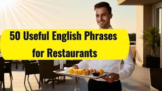 50 Useful English Phrases for Restaurants | Order Food with Confidence 🍽️