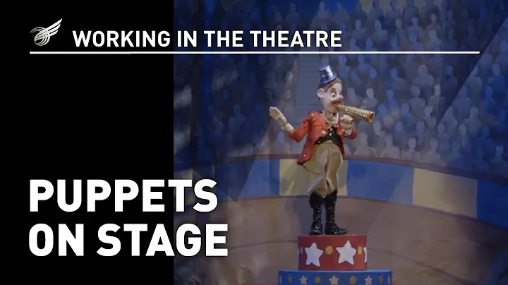 Working in the Theatre: Puppets on Stage - DayDayNews