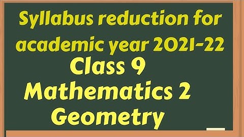 class 9 maths|Syllabus reduction | Reduced syllabus of Maths 2 |class 9 Geometry