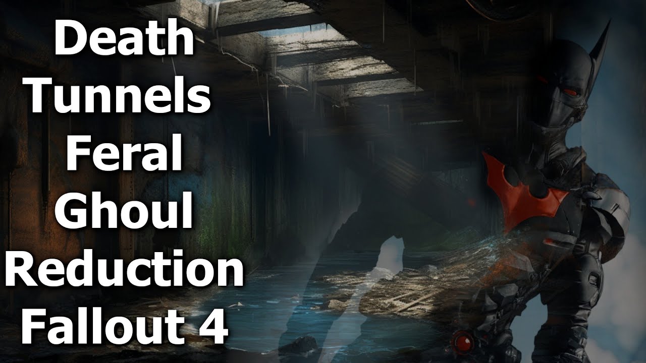 Fallout 4 Mods Death Tunnels Feral Ghoul "Reduction" YouTube