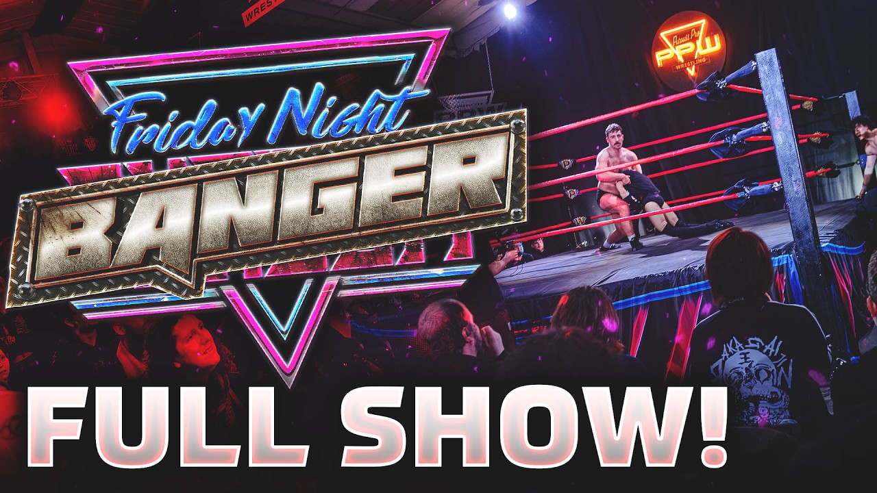 FULL SHOW! - PPW x BZW FRIDAY NIGHT BANGER