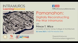 ILS Episode 61: Pamanahon: Digitally Reconstructing Pre-War Intramuros