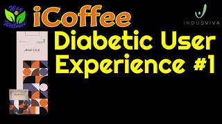 Icoffee User Experience Indus Viva Icoffee Benefits For Diabetes