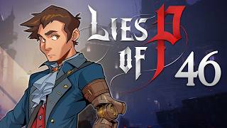 Lies of P - #46 - Tyrannical Predator