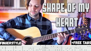 SHAPE OF MY HEART (STING) | Fingerstyle + Free tabs