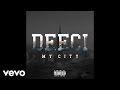 Deeci My City Audio mp3